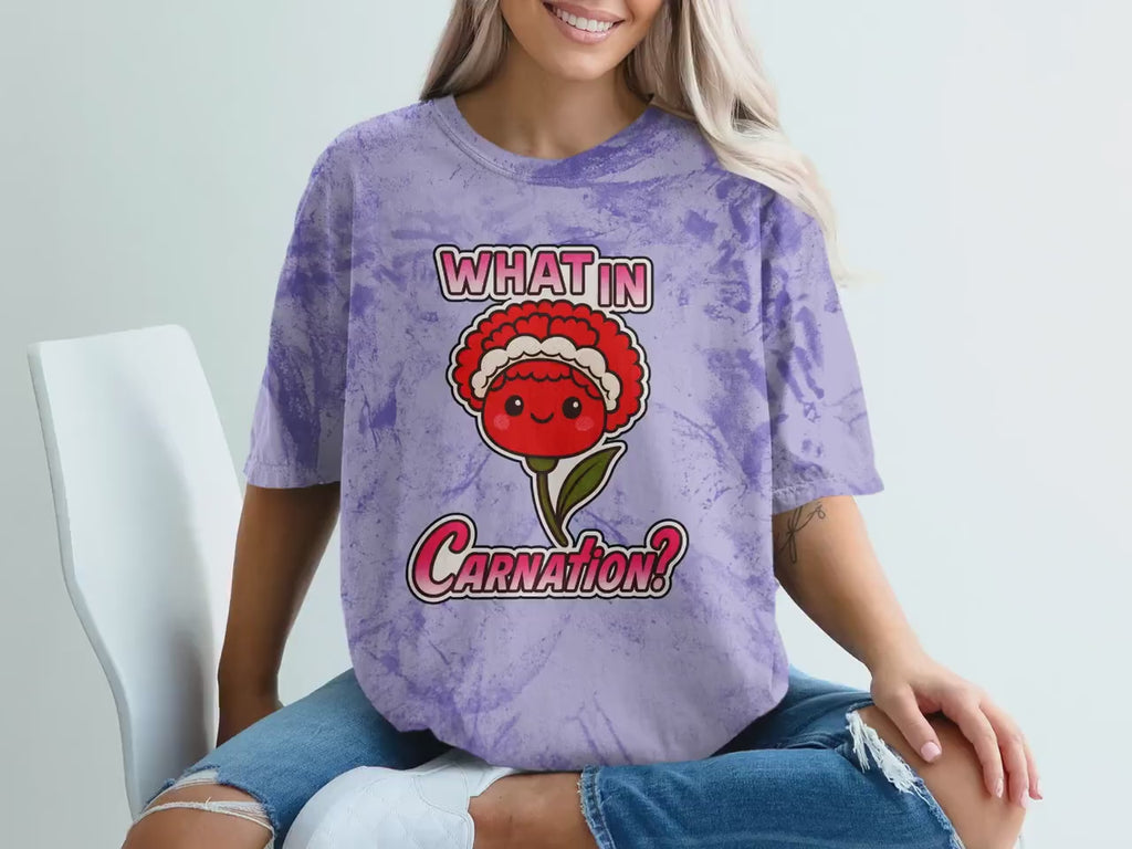 Cute Funny Flower Pun T-Shirt, What in Carnation T-Shirt, Adorable Floral Graphic for Plant Lovers, Humorous Tee Gift