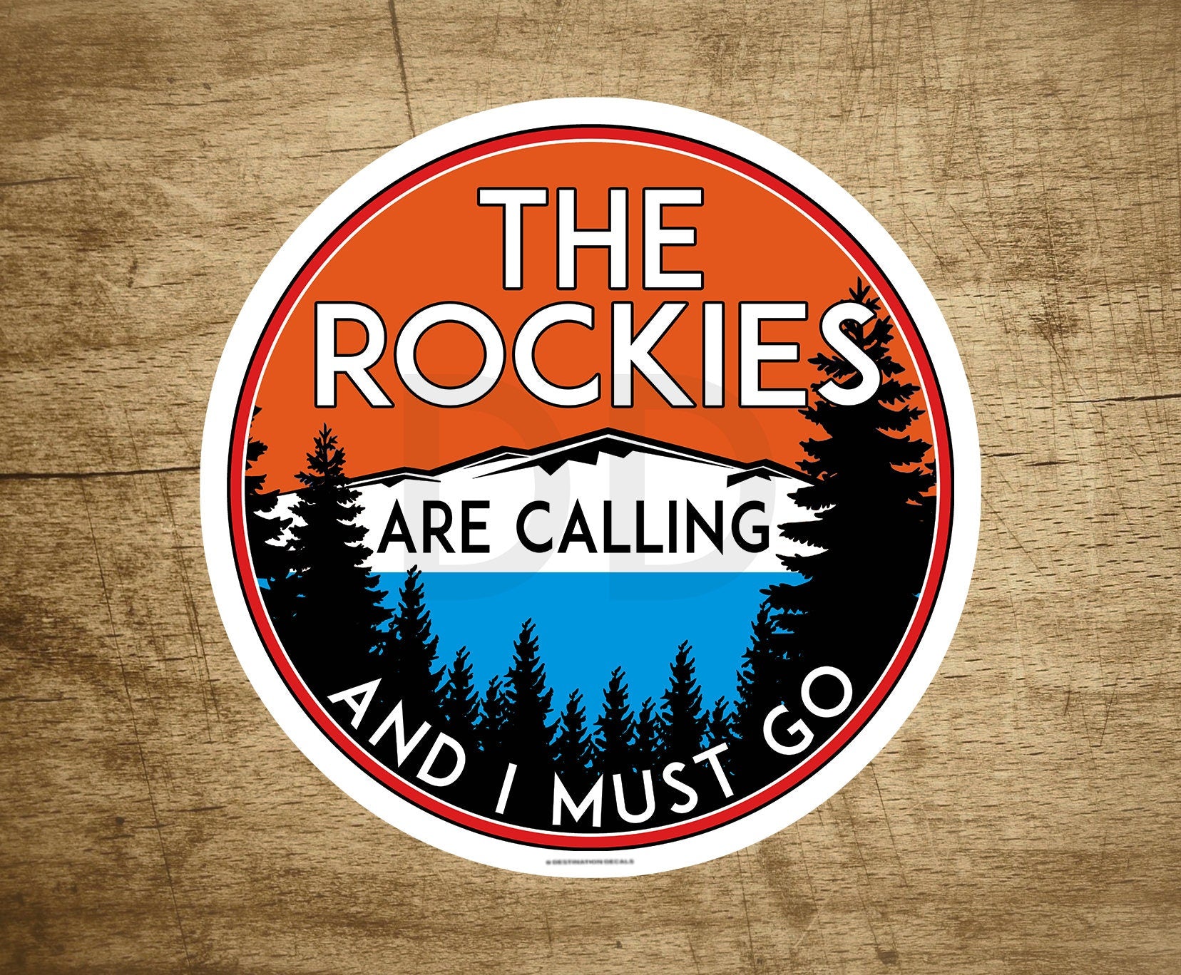 The Rockies Are Calling Vinyl Sticker Decal 3" X 3" Rocky Mountain National Park