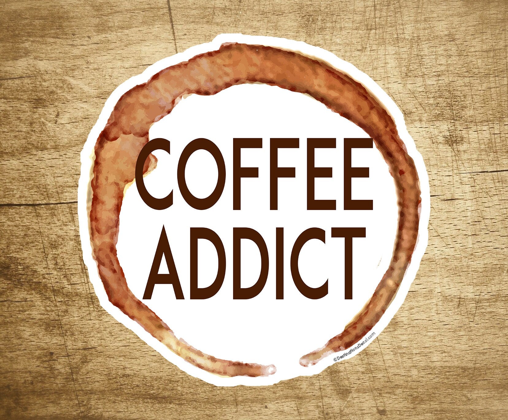 Coffee Addict Decal Sticker 3" Cafe Ring Love