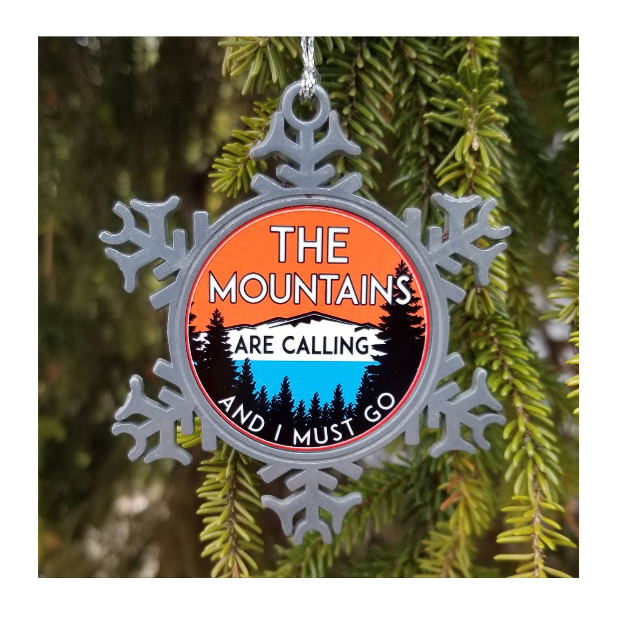 Pewter Christmas Ornament The Mountains Are Calling And I Must Go 3" Metal