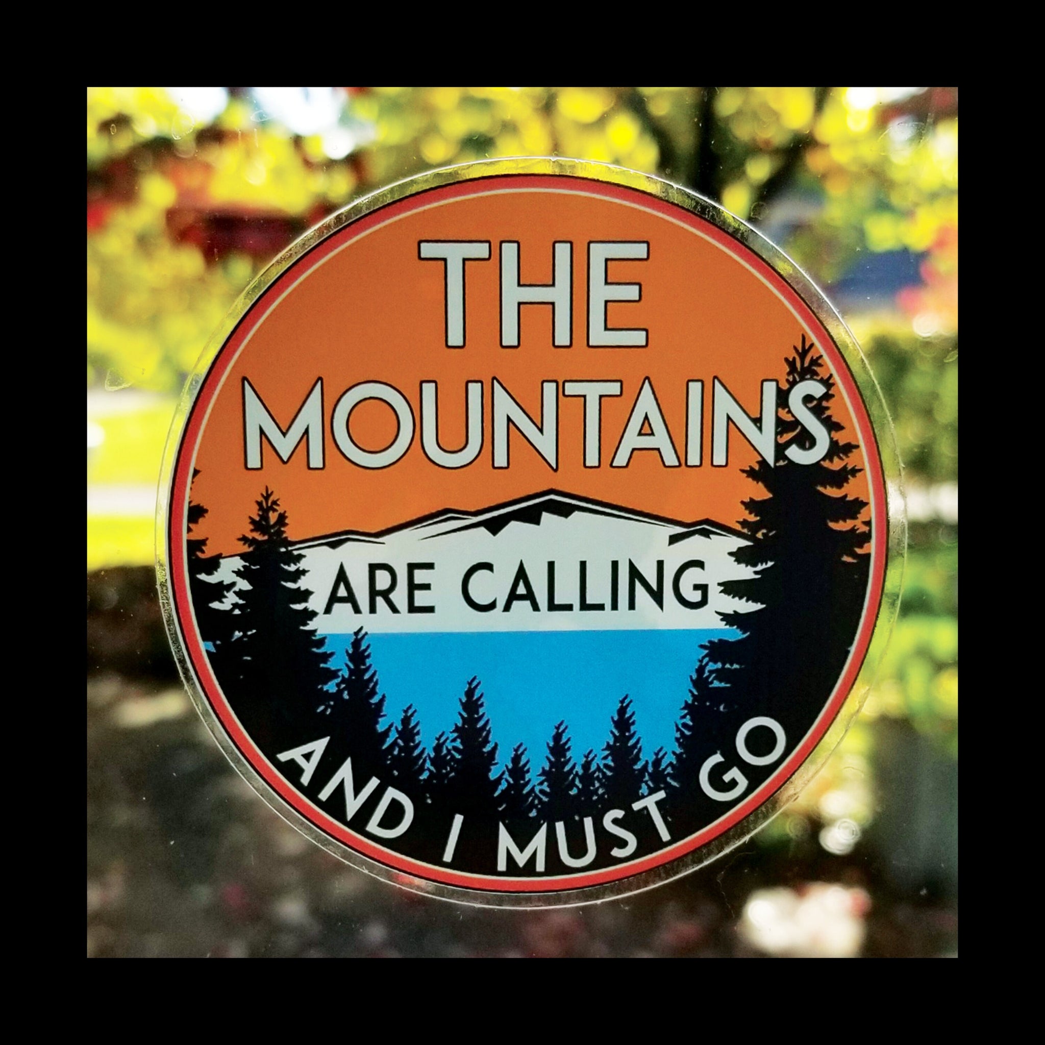 3" The Mountains Are Calling Clear Sticker Decal National Park Forest