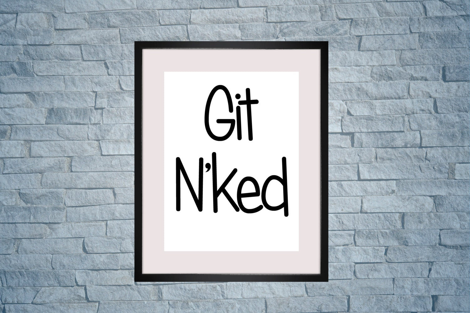 BATHROOM ART Modern Minimalist Get Naked Art Print Poster Git N'Ked Print 5 Sizes Instant Bath Poster Download Typography Wall Decor